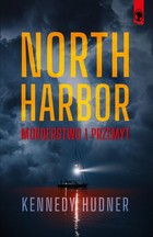 Okładka:North Harbor: Morderstwo i przemyt 