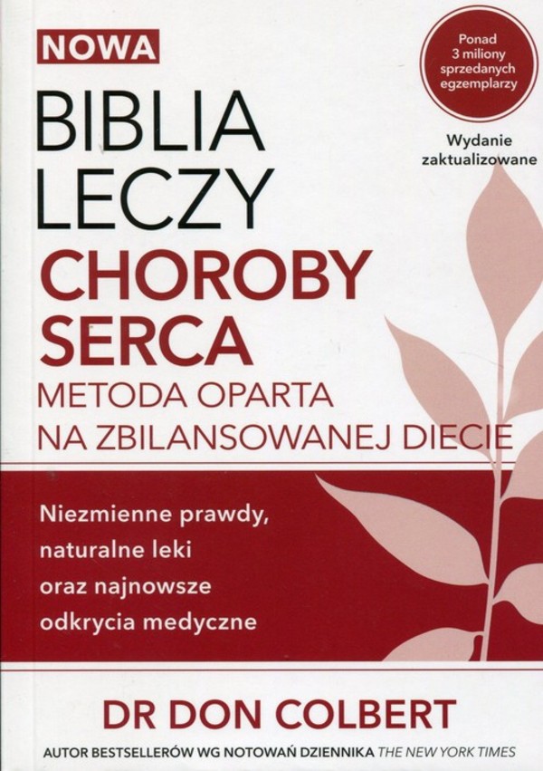 Nowa Biblia leczy choroby serca Metoda oparta na zbilansowanej diecie