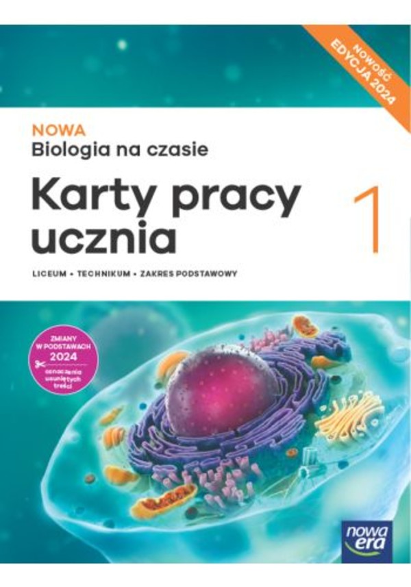 NOWA Biologia na czasie 1. Karty pracy ucznia. Zakres podstawowy EDYCJA 2024. NOWOŚĆ