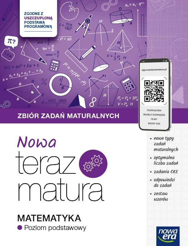 Nowa Teraz matura. Matematyka. Zbiór zadań maturalnych. Poziom podstawowy. Matura 2025