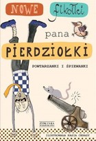 Nowe fikołki pana Pierdziołki. Powtarzanki i śpiewanki - mobi, epub