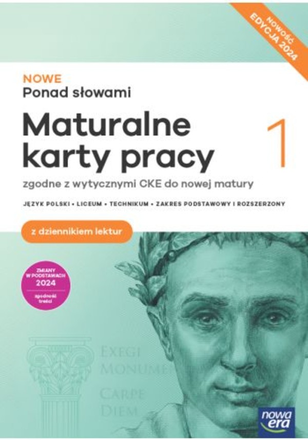 NOWE Ponad słowami 1. Maturalne karty pracy dla liceum i technikum. Zakres podstawowy i rozszerzony. EDYCJA 2024. NOWOŚĆ