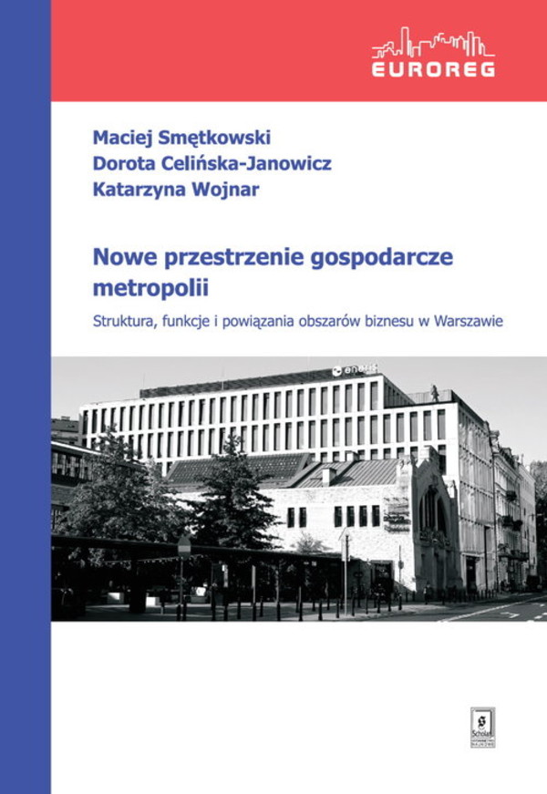 Nowe przestrzenie gospodarcze metropolii