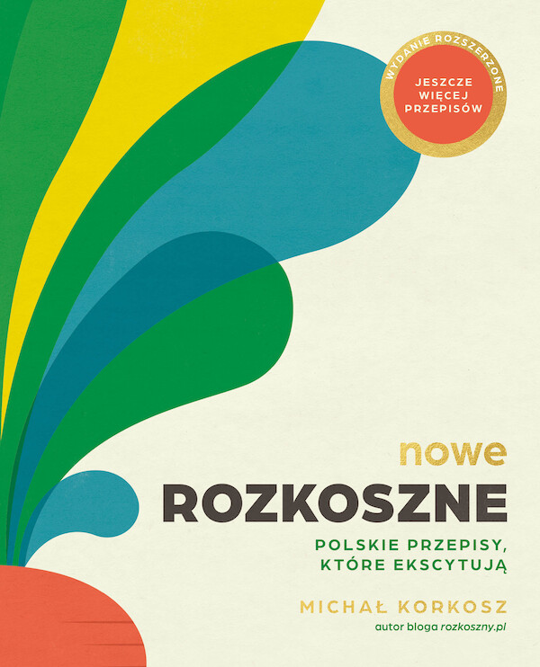 Nowe Rozkoszne Polskie przepisy, które ekscytują