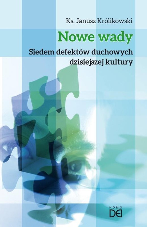 Nowe wady Siedem defektów duchowych dzisiejszej kultury