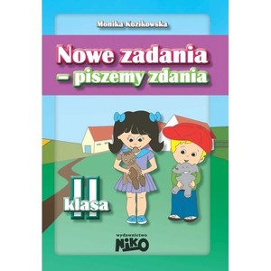 Nowe zadania - piszemy zdania Klasa 2