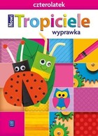 Nowi Tropiciele. Czterolatek Wyprawka