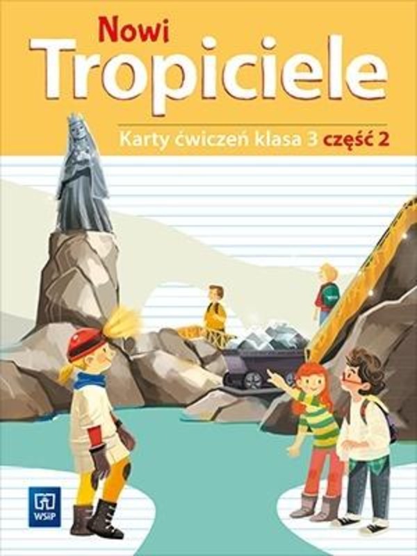 Nowi Tropiciele. Klasa 3. Karty ćwiczeń. Część 2 nowa podstawa programowa - wyd. 2019