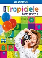 Nowi Tropiciele. Sześciolatek Karty pracy cz.4