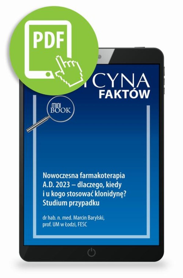 Nowoczesna farmakoterapia A.D. 2023 – dlaczego, kiedy i u kogo stosować klonidynę? Studium przypadku - pdf