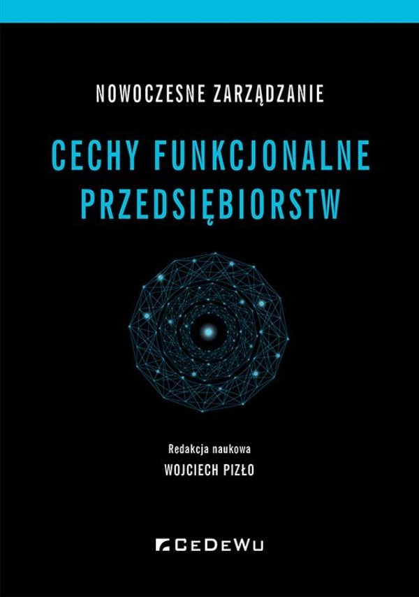 Nowoczesne zarządzanie Cechy funkcjonalne przedsiębiorstw