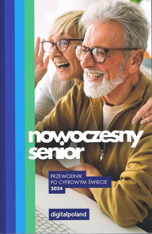 Nowoczesny Senior 2024 Przewodnik po cyfrowym świecie