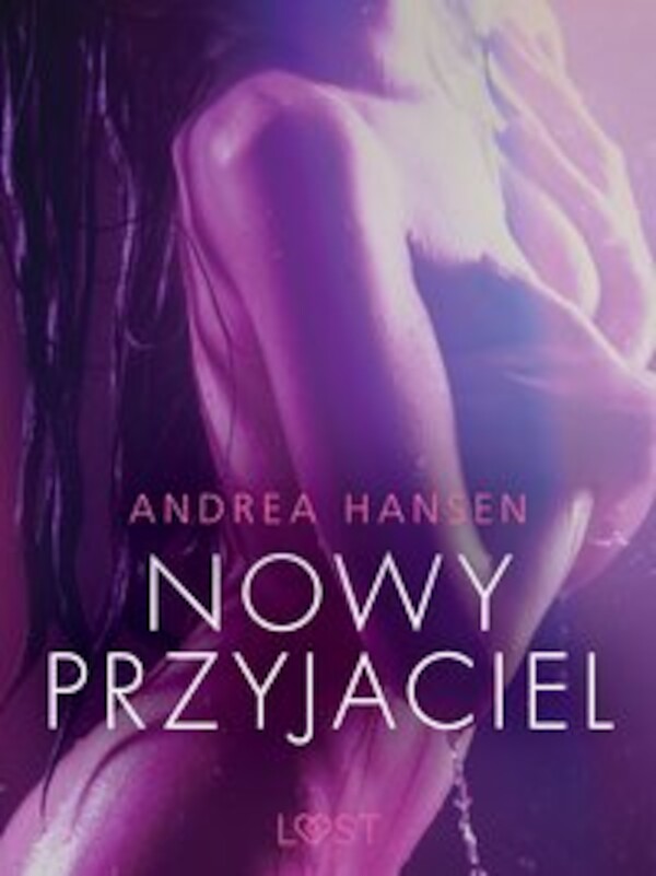 Nowy przyjaciel - opowiadanie erotyczne - mobi, epub