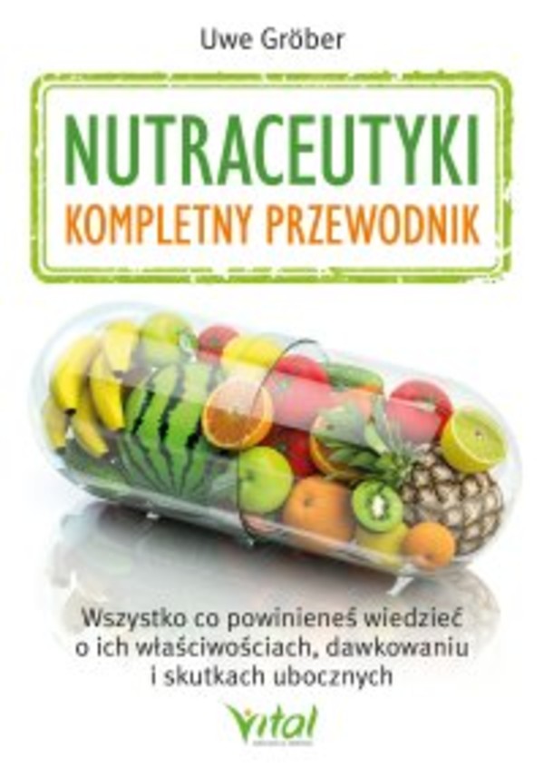 Nutraceutyki kompletny przewodnik - mobi, epub, pdf 1