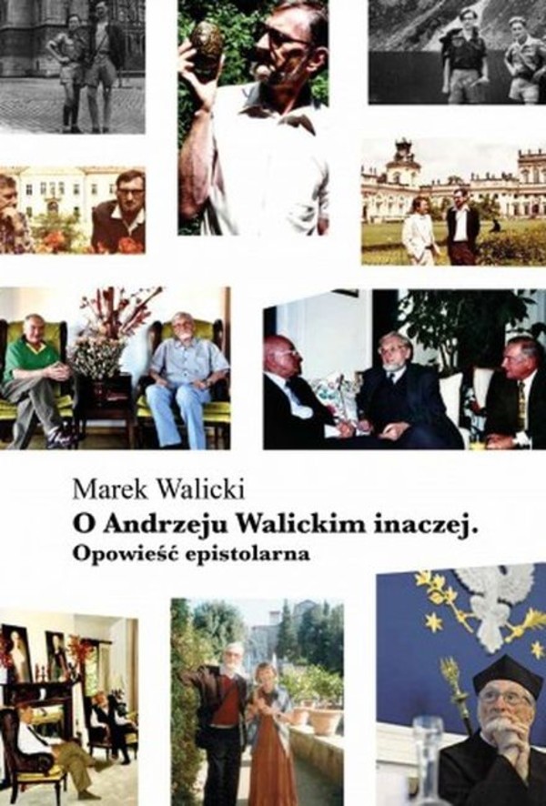 O andrzeju walickim inaczej. opowieść epistolarna