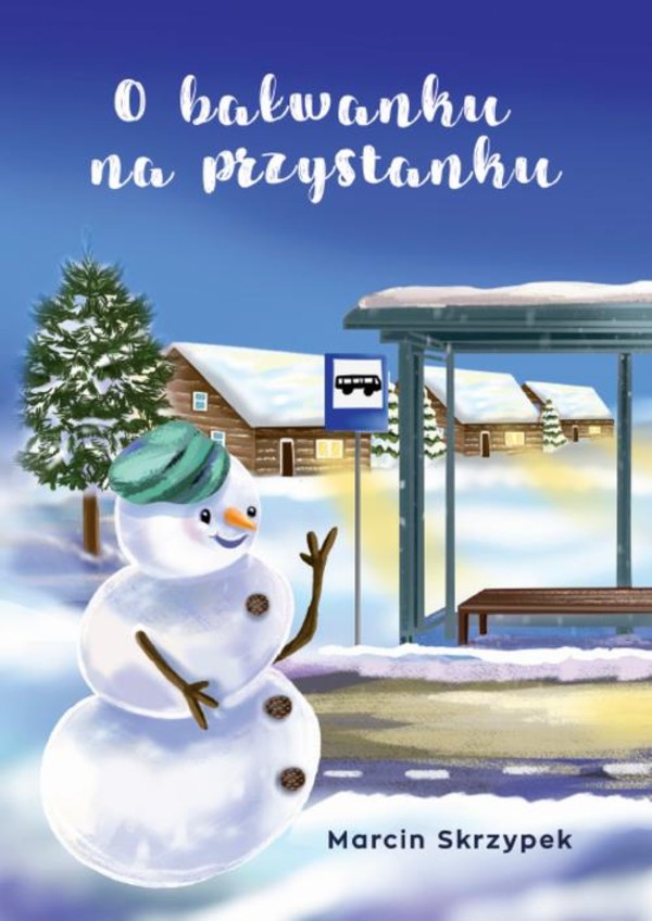 O bałwanku na przystanku - epub