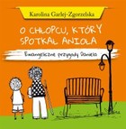 O chłopcu, który spotkał Anioła - Audiobook mp3 Ewangeliczne przygody Daniela