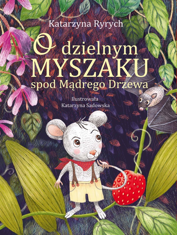 O dzielnym Myszaku spod Mądrego Drzewa