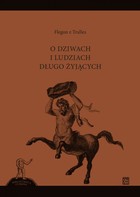 O dziwach i ludziach długo żyjących