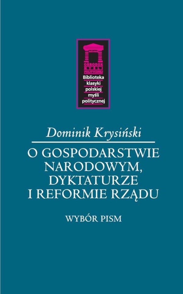 O gospodarstwie narodowym, dyktaturze i reformie rządu