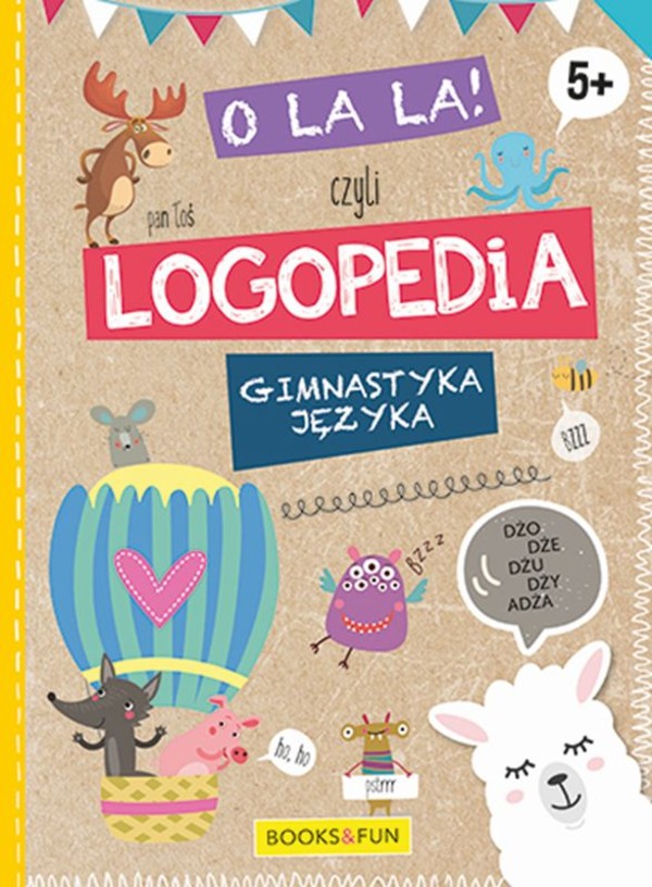 O la la czyli logopedia gimnastyka języka