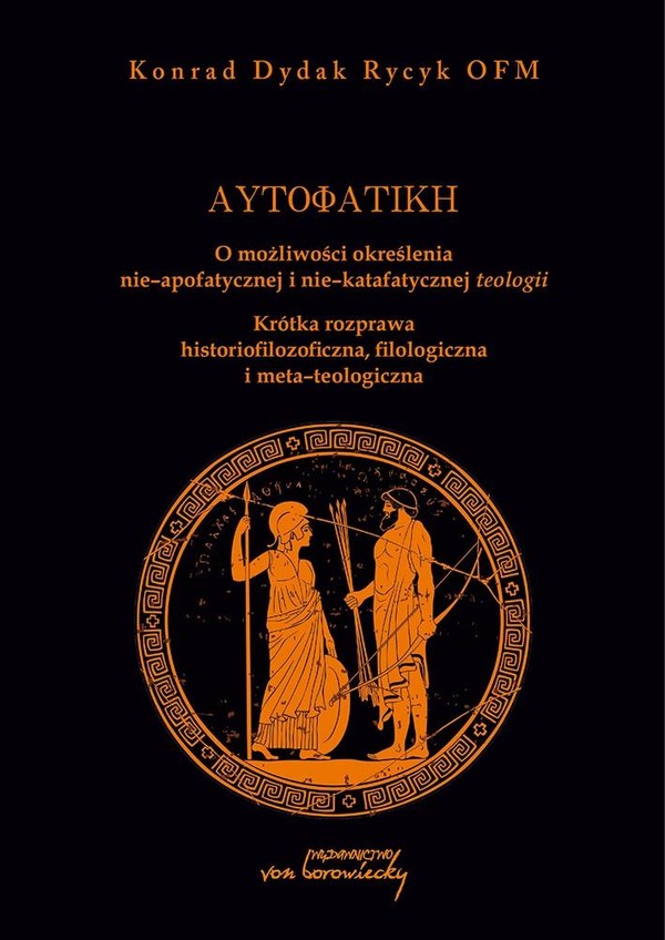 Autofatike O możliwości określenia nie-apofaktycznej i nie-katafaktycznej teologii