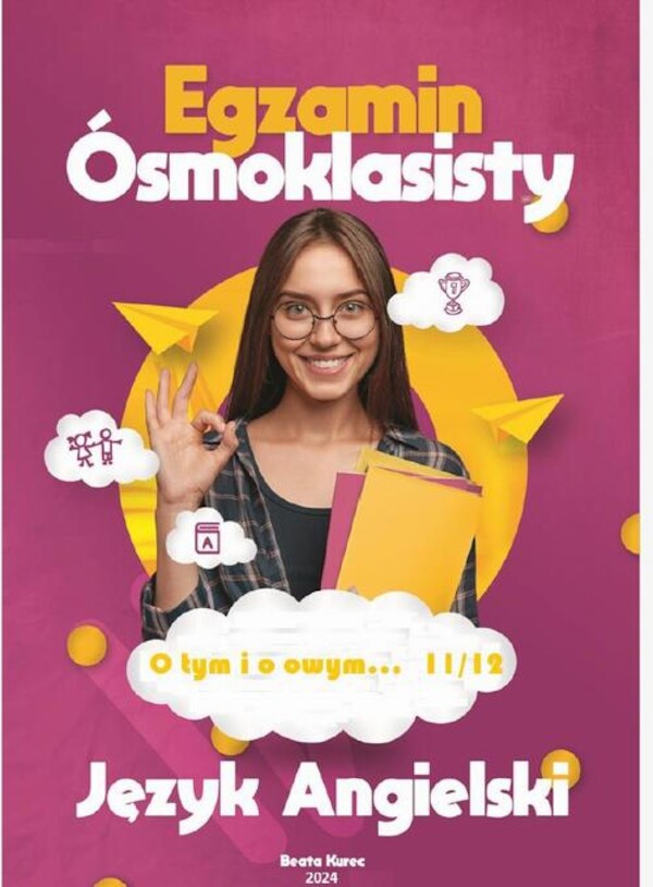 O tym i o owym... 11/12. Egzamin ósmoklasisty z języka angielskiego. - pdf