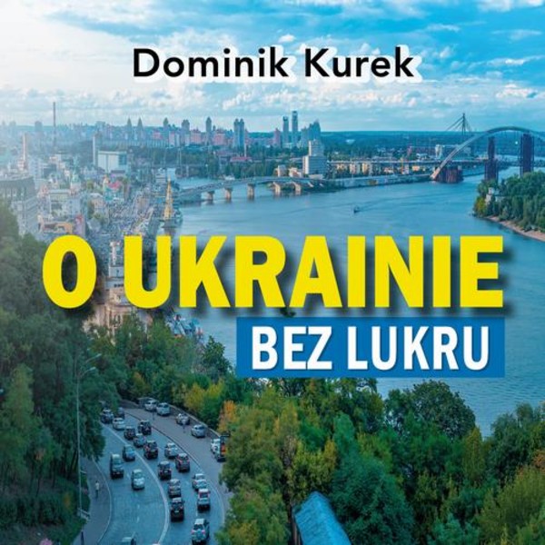 O Ukrainie bez lukru - Audiobook mp3