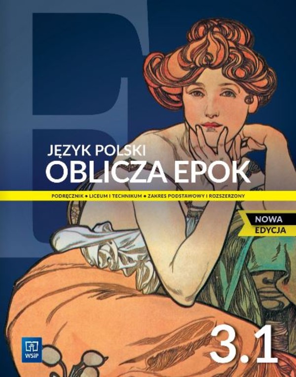 Oblicza epok 3.1. Podręcznik. Zakres podstawowy i rozszerzony NOWA EDYCJA