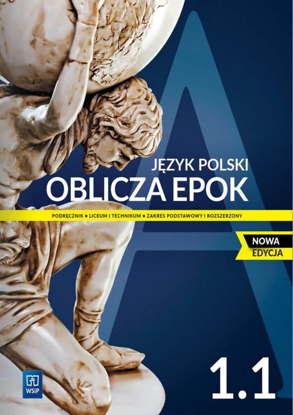 Oblicza epok 1. Część 1. Podręcznik do języka polskiego dla liceum i technikum. Zakres podstawowy i rozszerzony NOWA EDYCJA