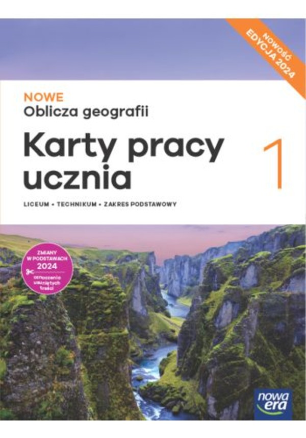 NOWE Oblicza geografii 1. Karty pracy dla liceum i technikum. Zakres podstawowy EDYCJA 2024. NOWOŚĆ