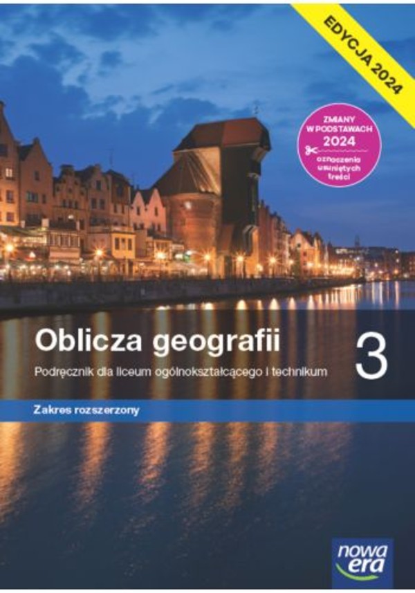 Oblicza geografii 3. Podręcznik. Zakres rozszerzony Edycja 2024