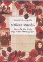 Oblicza starości - pdf Biografia jako źródło czynników adaptacyjnych