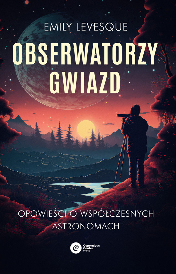 Obserwatorzy gwiazd. Opowieści o współczesnych astronomach - mobi, epub