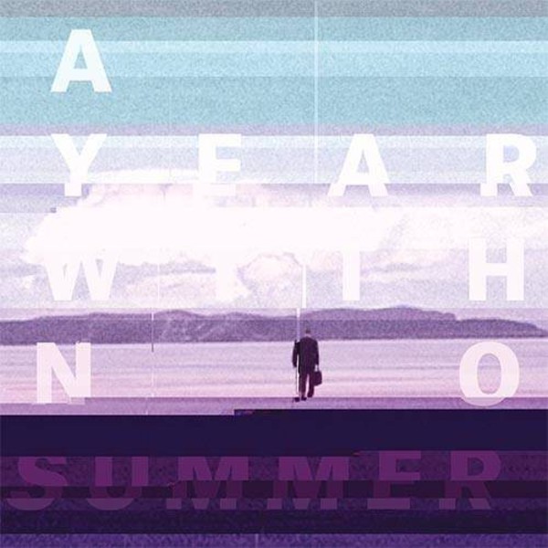 A Year With No Summer (Limited Edition)
