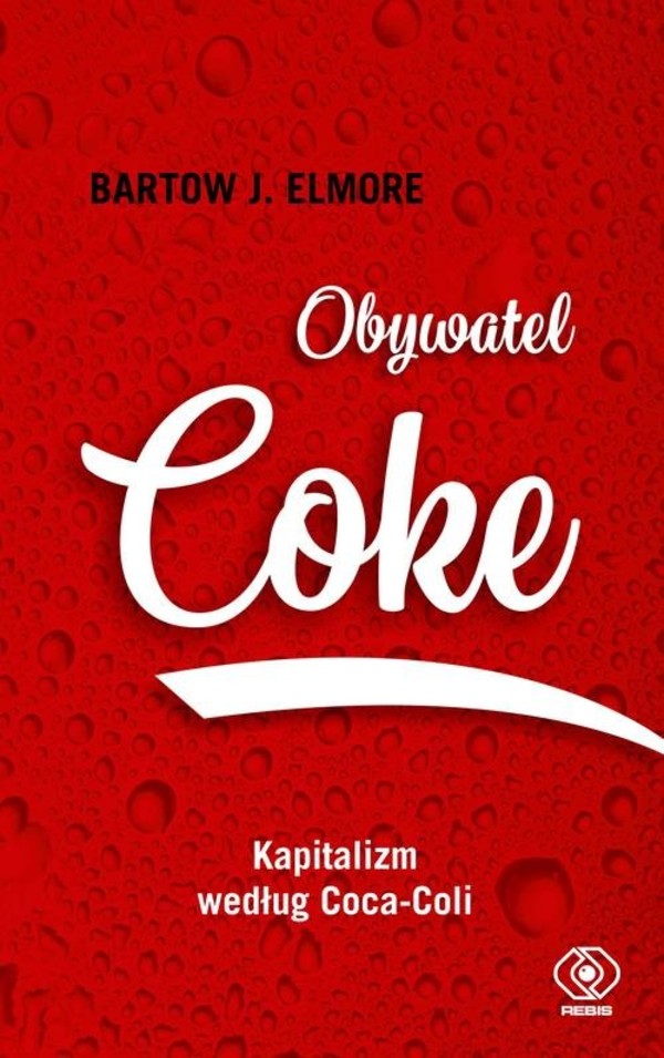 Obywatel Coke Kapitalizm według Coca Coli