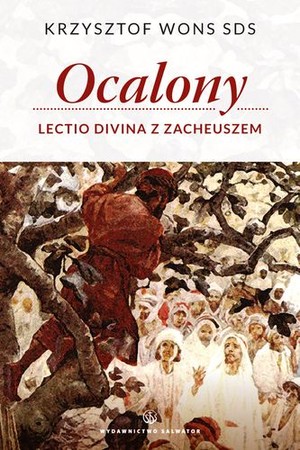 Ocalony Lectio divina z z Zacheuszem