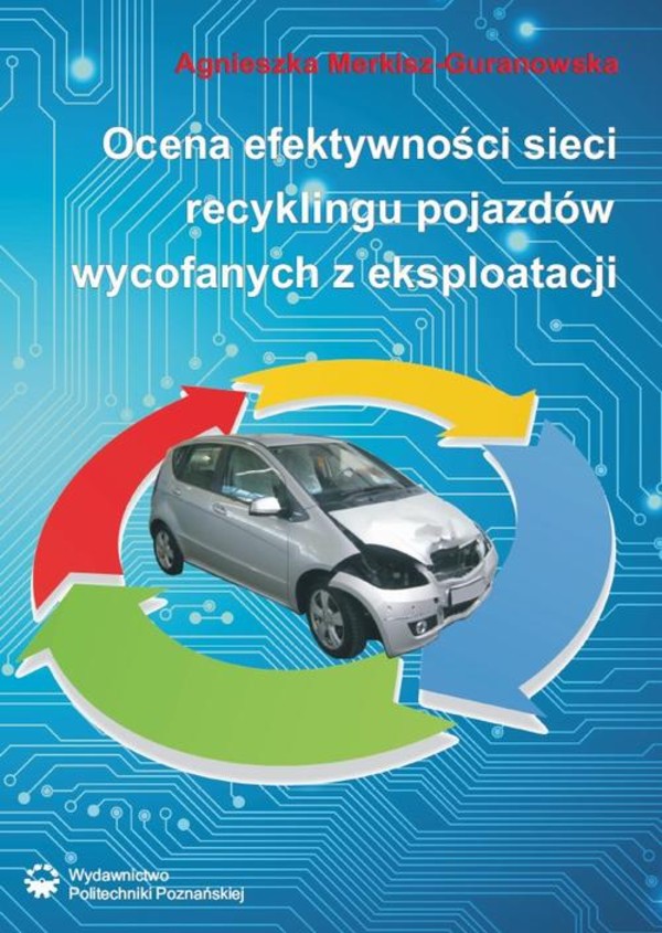 Ocena efektywności sieci recyklingu pojazdów wycofanych z eksploatacji - pdf