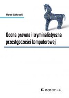 Ocena prawna i kryminalistyczna przestępczości komputerowej - pdf