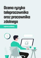 Ocena ryzyka telepracownika oraz pracownika zdalnego - wybrane problemy - pdf