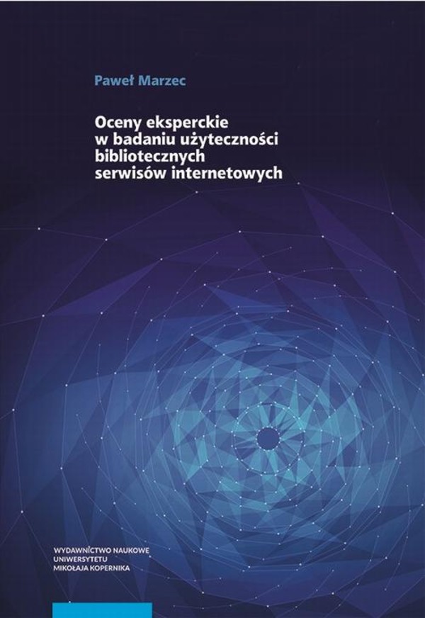 Oceny eksperckie w badaniu użyteczności bibliotecznych serwisów internetowych - pdf