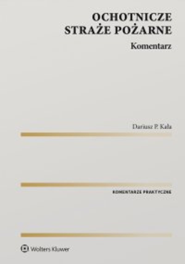 Ochotnicze straże pożarne. Komentarz - pdf