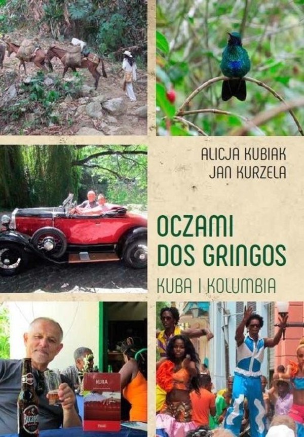 Oczami Dos Gringos Kuba i Kolumbia