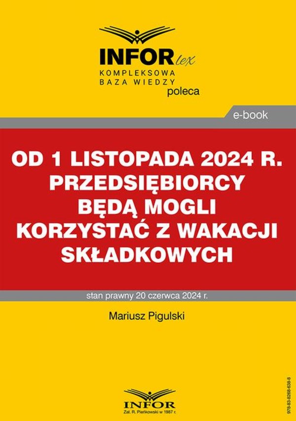 Od 1 listopada 2024 r. przedsiębiorcy będą mogli korzystać z wakacji składkowych - pdf