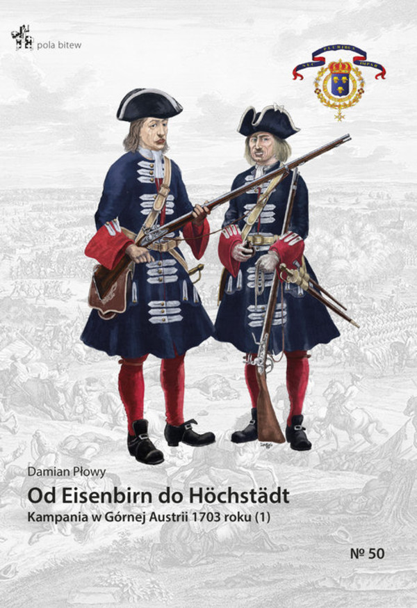 Od Eisenbirn do Hochstadt Kampania w Górnej Austrii 1703 roku