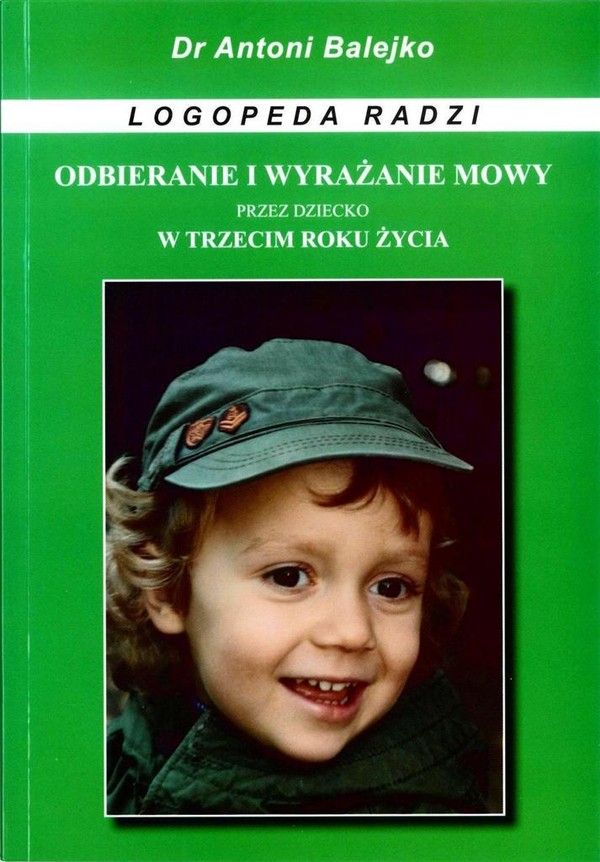 Odbieranie i wyrażanie mowy przez dziecko w trzecim roku życia