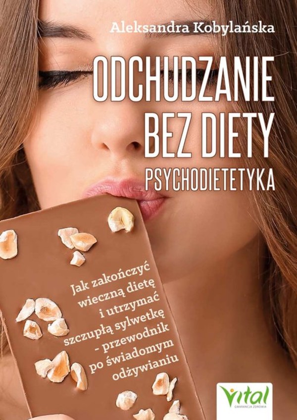 Odchudzanie bez diety Psychodietetyka