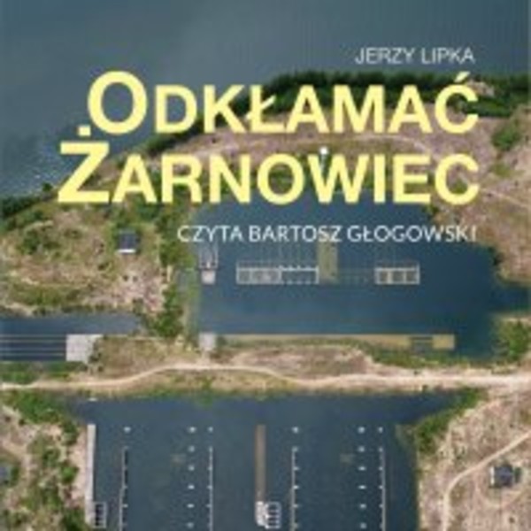 Odkłamać Żarnowiec - Audiobook mp3
