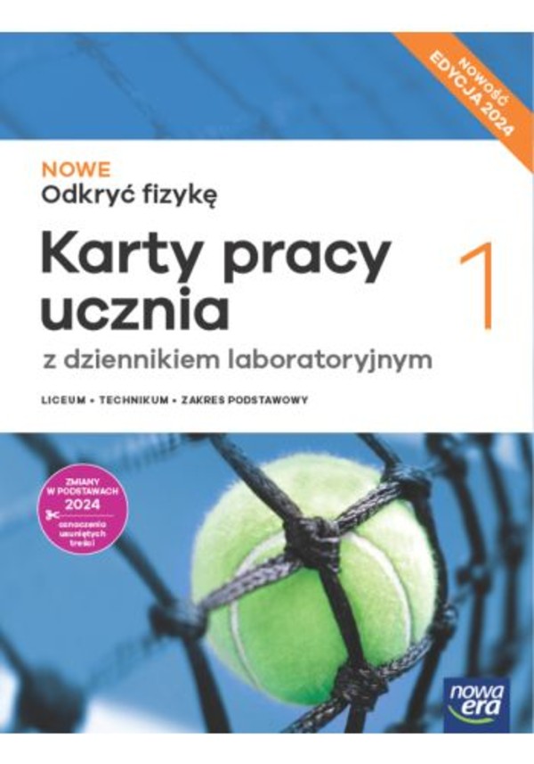 NOWE Odkryć fizykę 1. Karty pracy dla liceum i technikum. Zakres podstawowy Edycja 2024. NOWOŚĆ