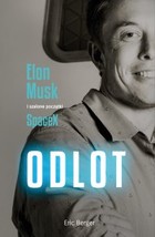 Odlot. Elon Musk i szalone początki SpaceX - mobi, epub